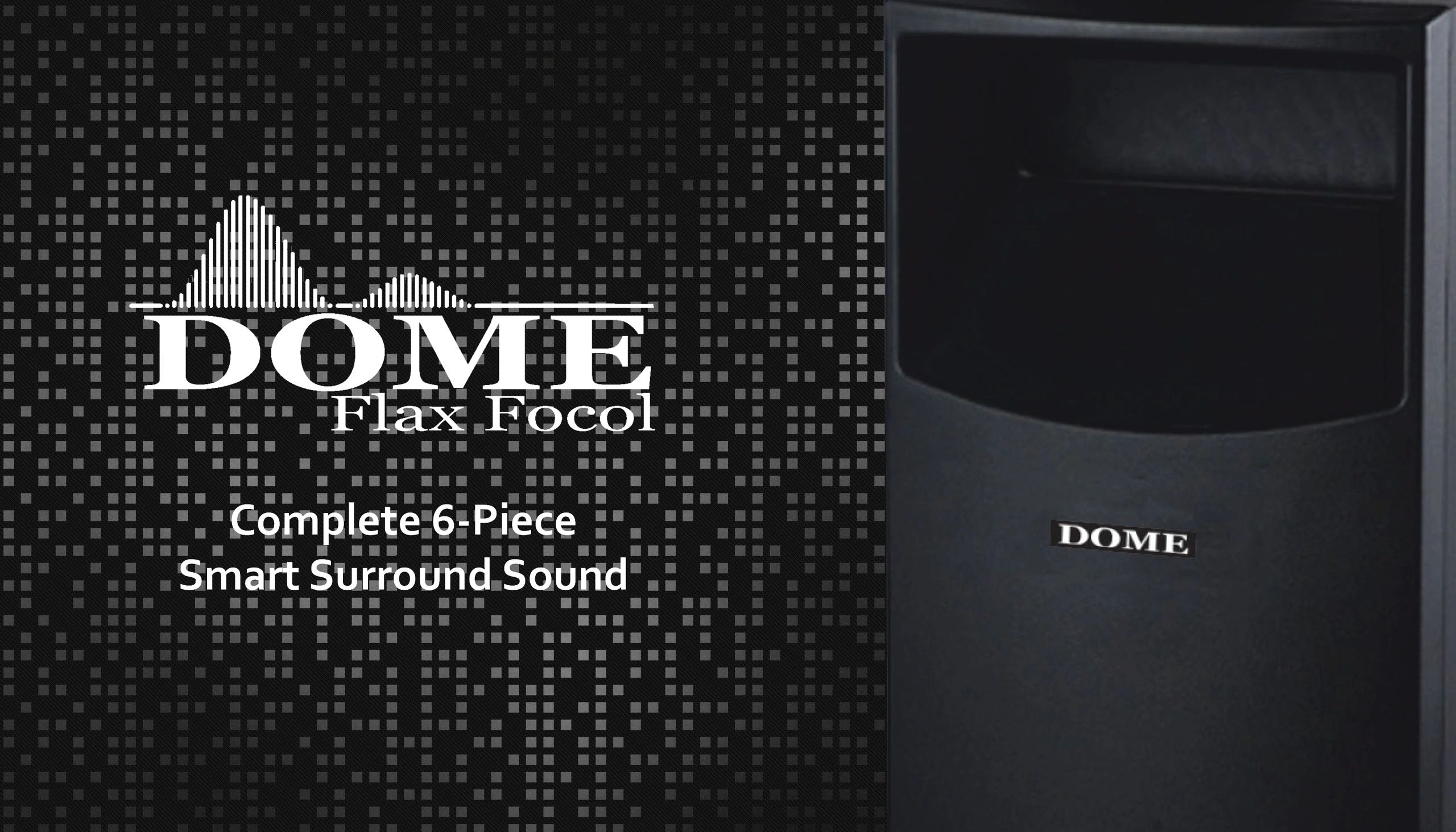 DOME FLAX Pack 5.1